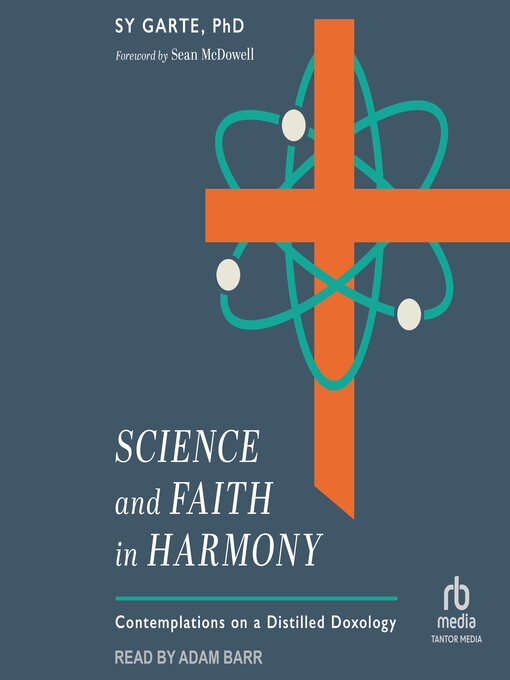 Title details for Science and Faith in Harmony by Sy Garte, PhD - Available